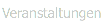 Veranstaltungen